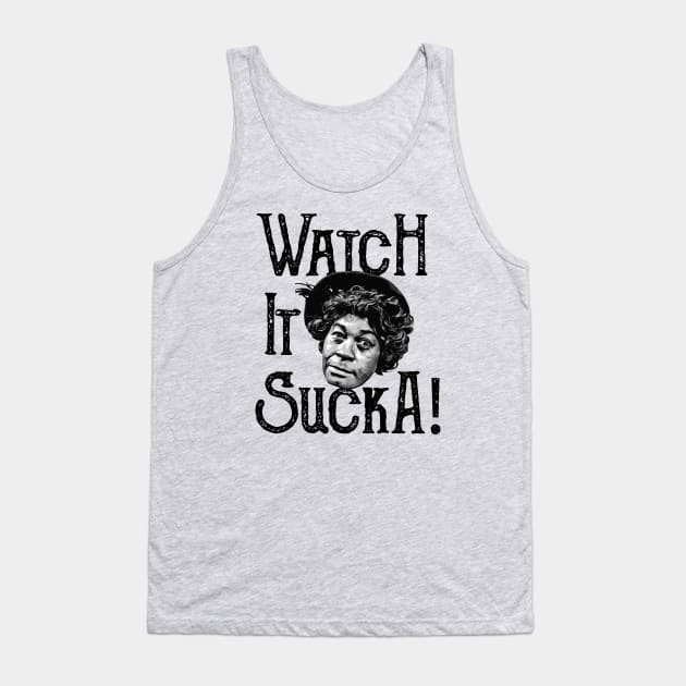 Watch It Sucka Aunt Ester Sanford and Son Lts Tank Top by Alema Art